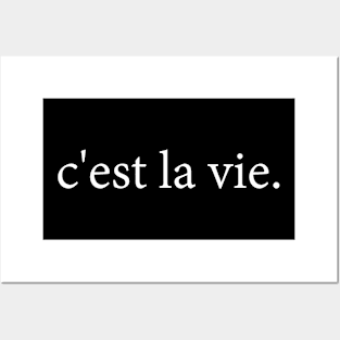 C'est la vie Posters and Art